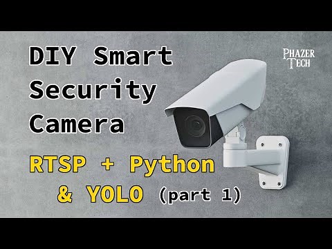 DIY Smart Security Camera Python Project - Setting Up The RTSP Stream