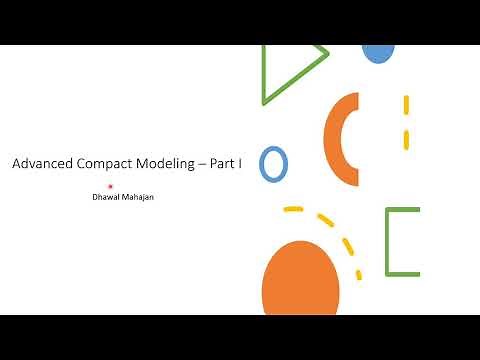 Compact Modeling (with BSIM4 as an example for model parameter extraction) - Part1