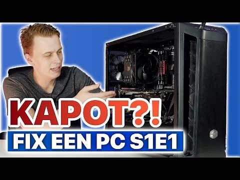 PC DOET HET NIET! | Fix een PC S1:E1