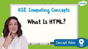 What Is HTML? | KS2 Computing Concept Video