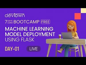 Machine Learning Model Deployment using Flask [Free 7 Days LIVE Bootcamp] - Day 1