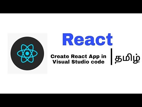 Create React App in Visual Studio Code | ReactJS tutorial | Tamil | Part - 4 | 2020