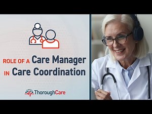 What is the Role of a Care Manager in Care Coordination?