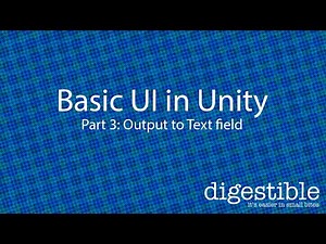 Coding Basic UI in Unity part 3: Output to a Text field