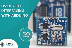 Interfacing DS1307 RTC Module with Arduino