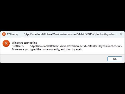 Fix Roblox Error Windows Cannot Find RobloxPlayerLauncher.exe On PC