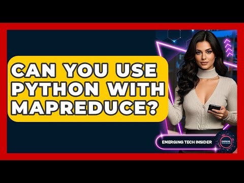 Can You Use Python With MapReduce? - Emerging Tech Insider
