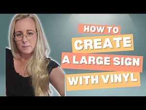 making a large sign with Cricut and vinyl explained