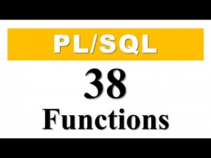 PL/SQL tutorial 38: Introduction to PL/SQL functions in Oracle Database