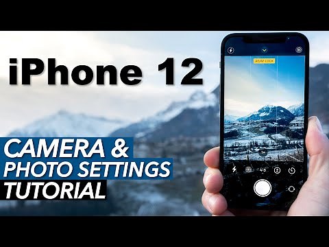 iPhone 12 (Pro) The Ultimate Camera and Photo Settings Tutorial