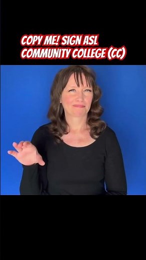 🎓 Learn ASL, sign COMMUNITY COLLEGE 2