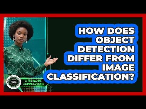 How Does Object Detection Differ From Image Classification?