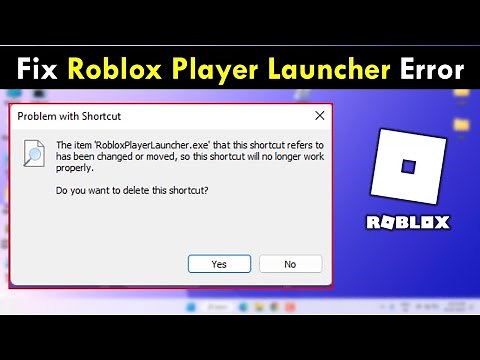How to Fix Roblox Player launcher Error in Windows 11