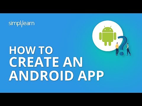 How to Create an Android App | Android App Development Tutorial For Beginners