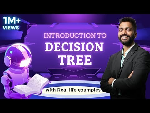 Lec-9: Introduction to Decision Tree 🌲 with Real life examples