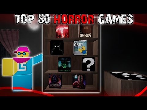 TOP 50 ROBLOX HORROR GAMES! (Multiplayer too)