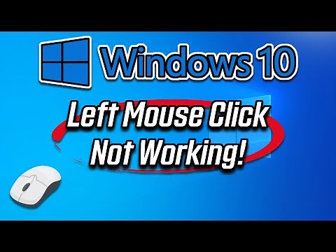 Fix Left Click Not Working Windows 10 [Tutorial]