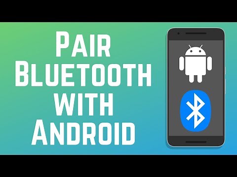How to Pair Bluetooth Devices with Android