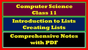 Creating List python class 11 comprehensive notes - TutorialAICSIP