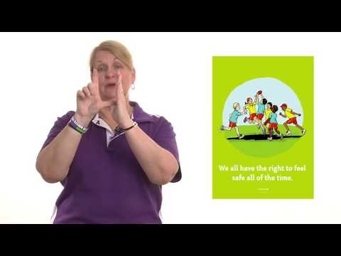 Sign Language Demonstration Video For The First Life Rule We all have the right to feel safe all o