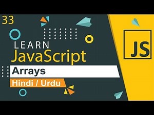 JavaScript Arrays Tutorial in Hindi / urdu
