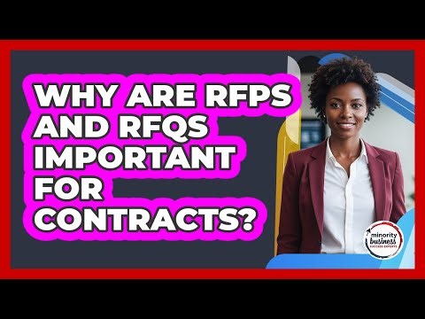 Why Are RFPs and RFQs Important for Contracts?