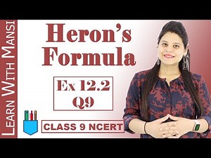 Class 9 Maths | Chapter 12 | Exercise 12.2 Q9 | Heron's Formula | NCERT
