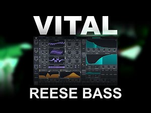 Vital Reese Bass Tutorial (Free Vital Preset Pack)