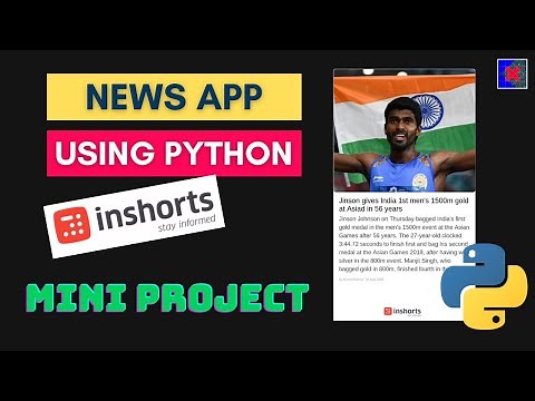 News Application in Python | Inshorts Clone using Python | GUI + OOP + API Tutorial in Python