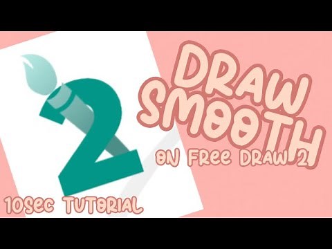 How to draw SMOOTHLY in FREE DRAW 2 on a DRAWING TABLET