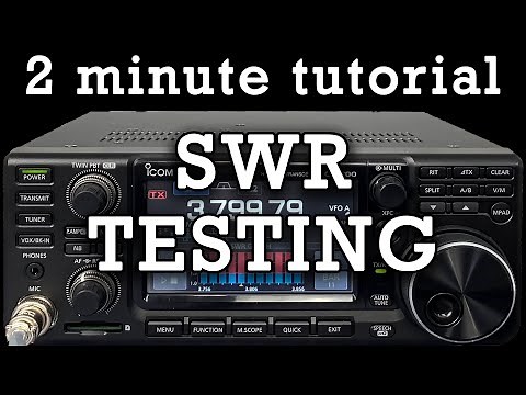 2 Minute Tutorial: Icom 7300 SWR Testing