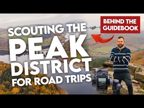 Peak District Road Trip Scouting Mission | Finding the BEST Spots for the New Guidebook!