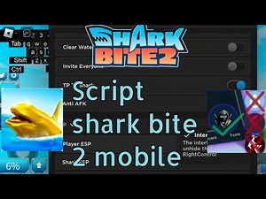 script Map shark bite 2 mobile/pc!!