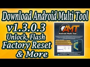 Download Android Multi Tool v1.3.0.3 – Unlock, Flash, Factory Reset & More