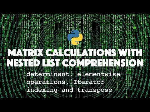 Matrix calculations with Nested List comprehension in Python