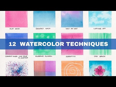 12 WATERCOLOR TECHNIQUES FOR BEGINNERS