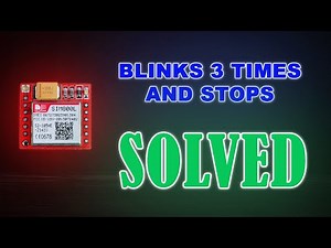 SIM800L Not Connecting to Network | SIM800L Blinks 3 Times and Stops