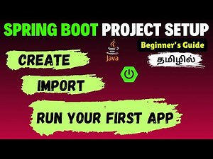 Spring Boot Beginner’s Guide | Project Setup, Import & Run in Minutes | code logic - Tamil