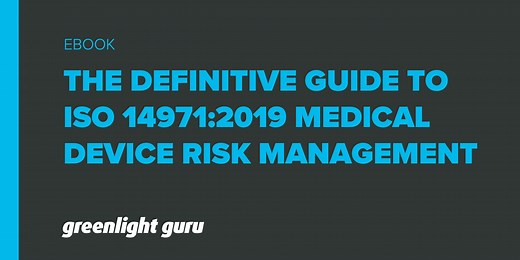 ISO 14971: Risk Management for Medical Devices [Guide]