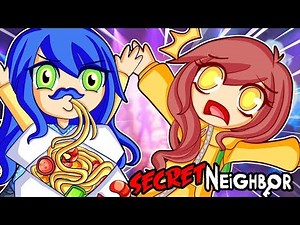 THIS IS ALL MY FOOD in Secret Neighbor! (Funny Moments)