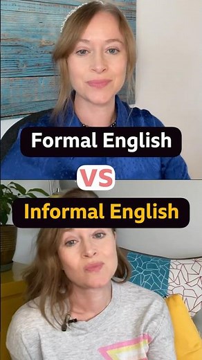 Formal and informal English
