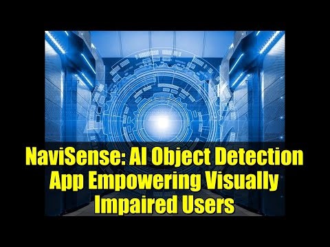 NaviSense: AI Object Detection App Empowering Visually Impaired Users