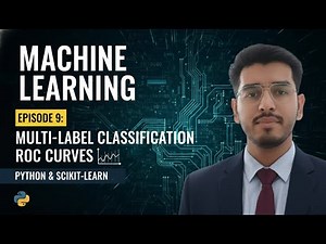 Multi-Label Classification & ROC Curves (Advanced) | Machine Learning for Beginners