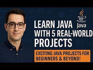 Learn Java with 5 Real-World Projects. Exciting Java Projects for Beginners & Beyond!