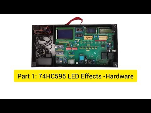 LED Effect Project – 74HC595 Hardware - Part1