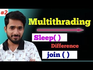 Multithreading in JAVA | Sleep & Join Method In detail Explanation | aadiandjava