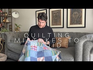 quilting mistakes to avoid when sewing your first quilt top