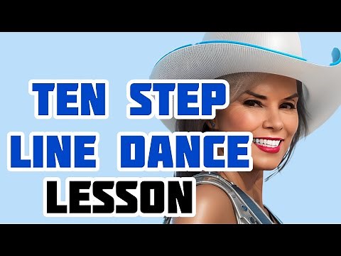 TEN STEP LINE DANCE - Line dance LESSON. BEGINNER.