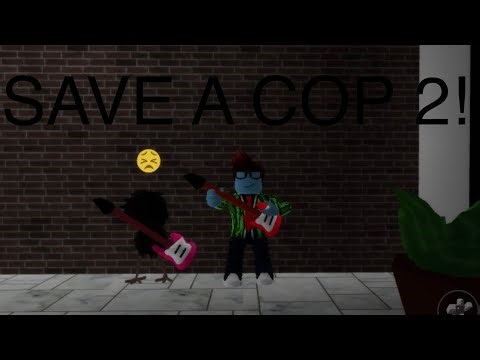 SAVE A COP 2! (real movie)