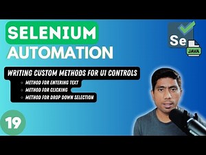 #19 - Creating custom UI control methods in Selenium with Java -2024 series